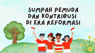 Sumpah Pemuda dan Kontribusi di Era Reformasi