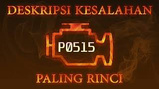 Kode kesalahan P0515, diagnostik dan perbaikan mobil