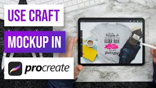 🤓 How to Use Craft Mockups in Procreate