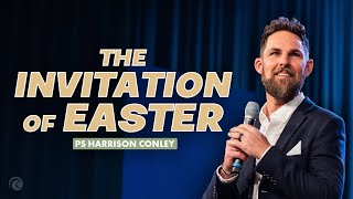 The Invitation of Easter | Harrison Conley | Cottonwood Church