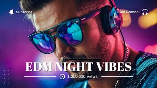 Eternal Echoes Of Love  Edm Night Vibes  Best  Channel