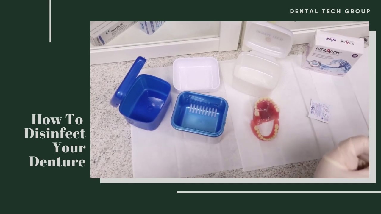 How to disinfect a denture Bevin Mahon for Dental Tech Group YouTube