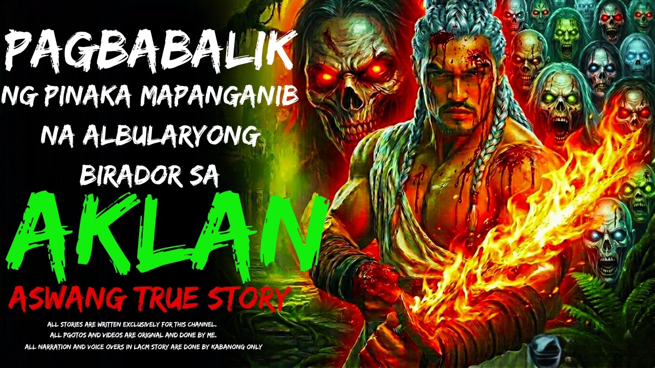 PAGBABALIK NG PINAKA MAPANGANIB NA ALBULARYONG BIRADOR SA AKLAN  I Night Of Aswang I True Story