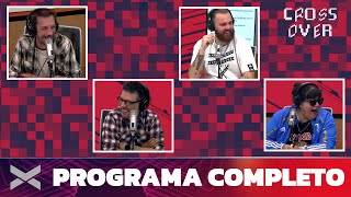 CROSSOVER | Programa completo 07/09 | VORTERIX