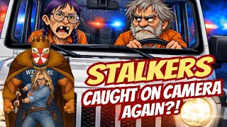 🚨WHAT THE HALE$! STALKERS CAUGHT ON VIDEO...AGAIN!?! 🚨 Content