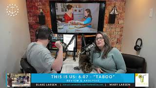 LIVE PODCAST | #ThisIsUs: 6.07 -"Taboo" | Review & Analysis | #ThisIsUsToo