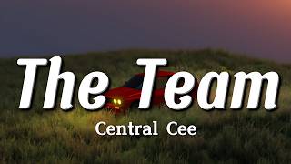 Central Cee - The Team (Lyrics)