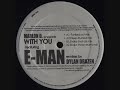 Video thumbnail for Marlon D Feat E-Man - With You (Deep Rushed Mix)