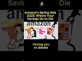 Everything You Need To Know About Amazon's Spring Sale 2025