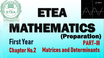 ETEA Mathematics MCQs & Discussion | Matrices and Determinants | First Year | Part-3