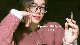 "NGÀY MAI NGƯỜI TA LẤY CHỒNG" Cover( theo yêu cầuu aaa ❤) ||Vynsii Cover||  Beat:NB karaoke