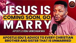 “Powerful Marriage Advice to Singles – Apostle Edu Udechukwu #apostleeduudechukwu