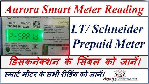 LT Schneider Aurora Smart meter reading. All the display parameters. kWh, Load MD & Recharge Balance