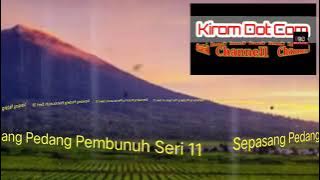 Mantra Naga Bumi eps.Sepasang Pedang Pembunuh seri 11