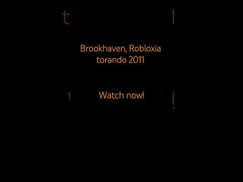 Brookhaven, Robloxia Tornado 2011
