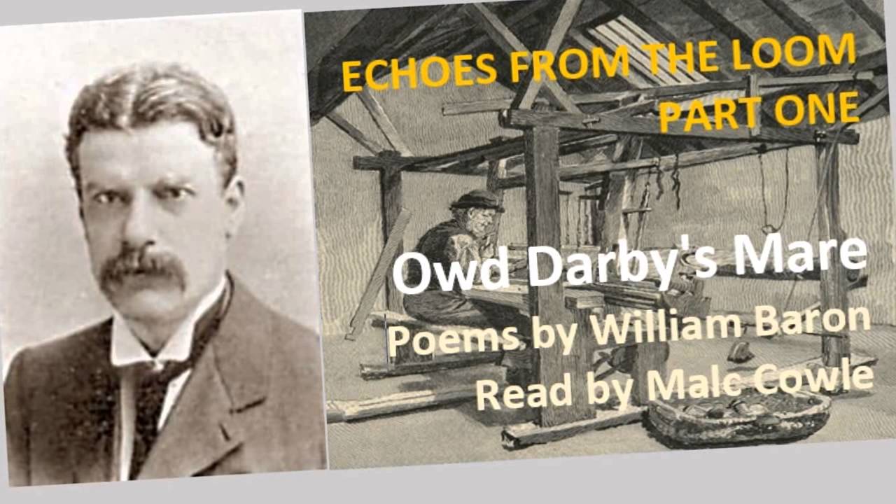 ECHOES FROM THE LOOM PT 1;  3 Owd Darby's Mare - YouTube