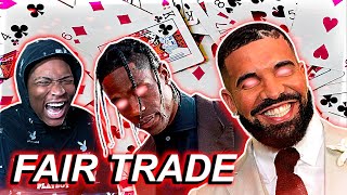 Drake - Fair Trade (Audio) ft. Travis Scott (Reaction)