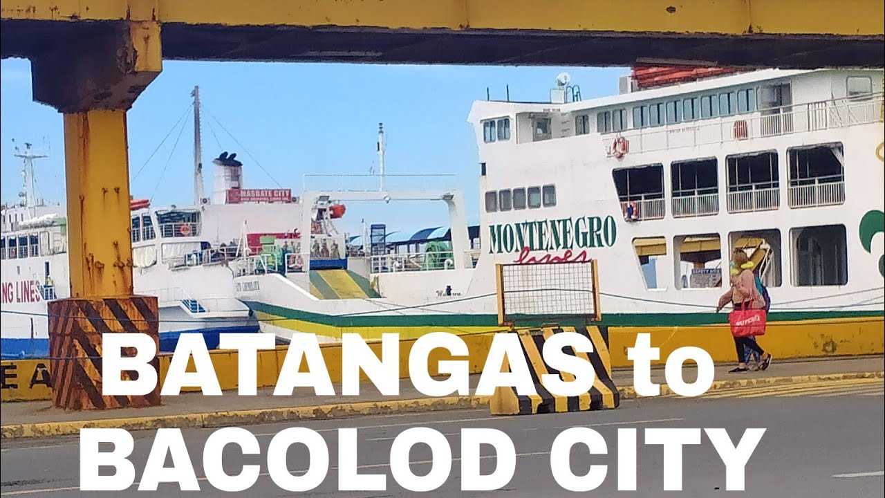 BATANGAS PORT to BACOLOD CITY YouTube