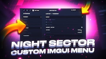 CUSTOM IMGUI MENU NIGHT SECTOR | IMGUI MENUS