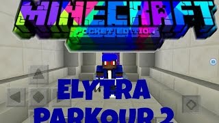 MCPE 0.17.0 ELYTRA WINGS CHALLENGE 2 - 1.0 ELYTRA MAP- MINECRAFT POCKET EDITION