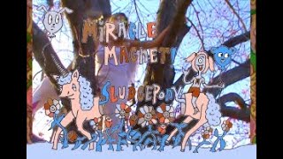 Sludgepony Miracle Magnet