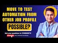 Can I move to Test Automation from Other IT Field Profile?