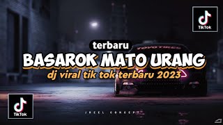 Dj Minang !! Basarok Mato Urang • Style Breakbeat • Viral Tik Tik 2023 • By_QR Hanafy Rimex