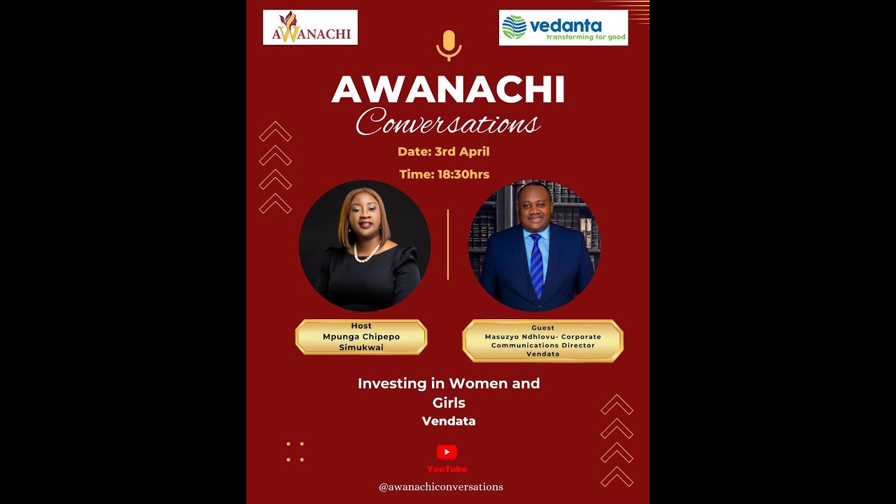 Awanachi Conversations EP 5 featuring Vedanta Corporate Communications Director Mr. Masuzyo Ndhlovu
