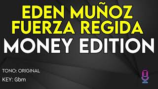Eden Muñoz, Fuerza Regida - MONEY EDITION - Karaoke Instrumental