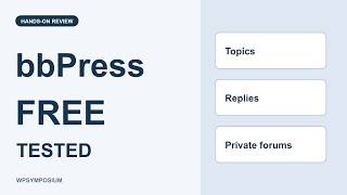 Full bbPress Free Review: Forums, Replies and Access Tested News