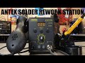 Antex Solder Hot Air Rework Station Overview - SMD Board Repair