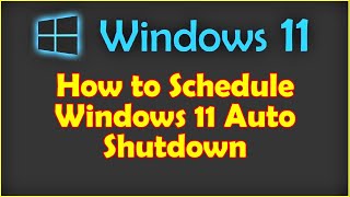 how to schedule windows 11 auto shutdown