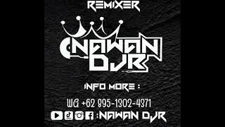 DJ BREAKBEAT - CUMA BAKU SEDU X SALAM RINDU BUAT MU DISANA 2025 [ BY NAWAN DJR ] # GABUT