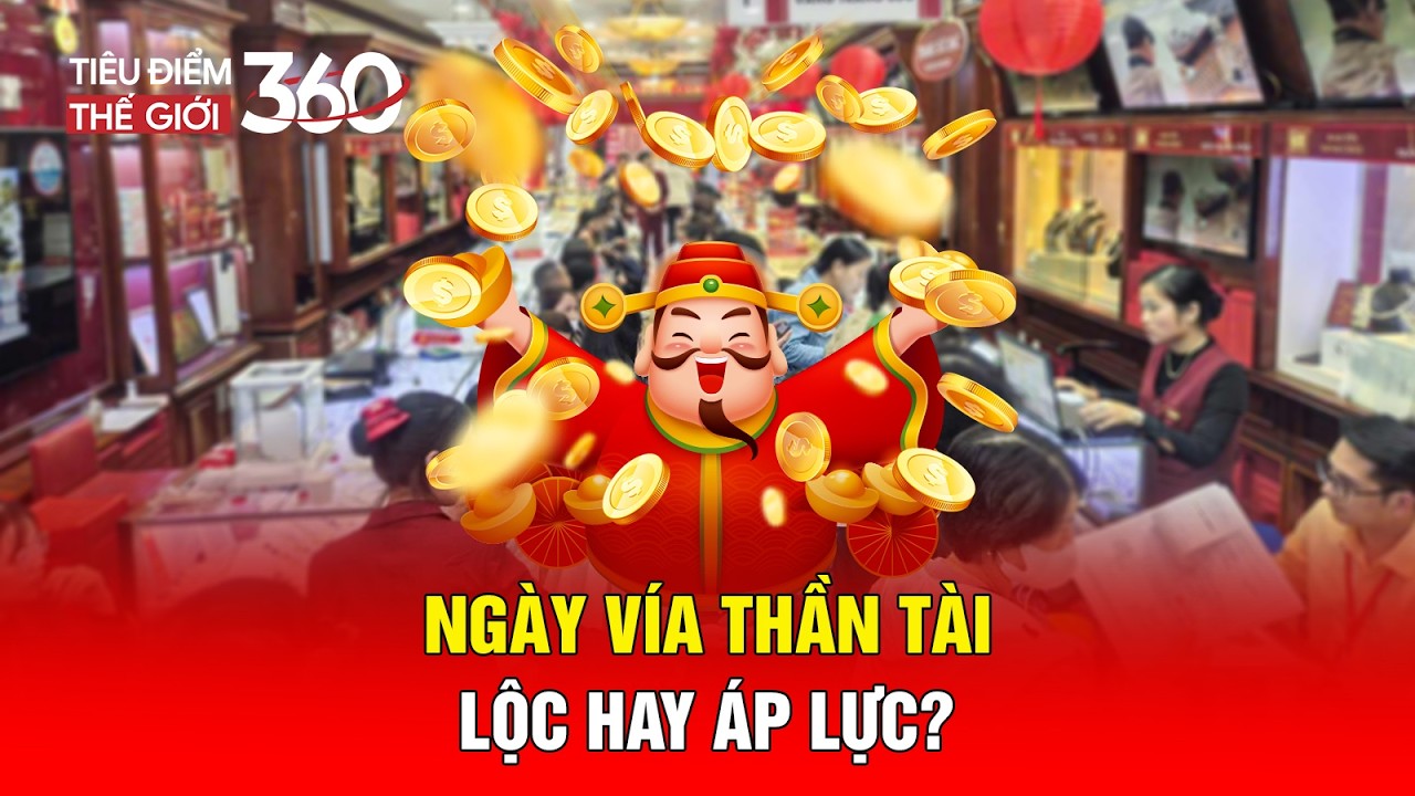 Toàn Cảnh Vía Thần Tài 2026: Giá Vàng Lập Đỉnh Chóng Mặt — Đổ Xô Mua Vì Lộc Hay Sợ Bị Bỏ Lỡ?