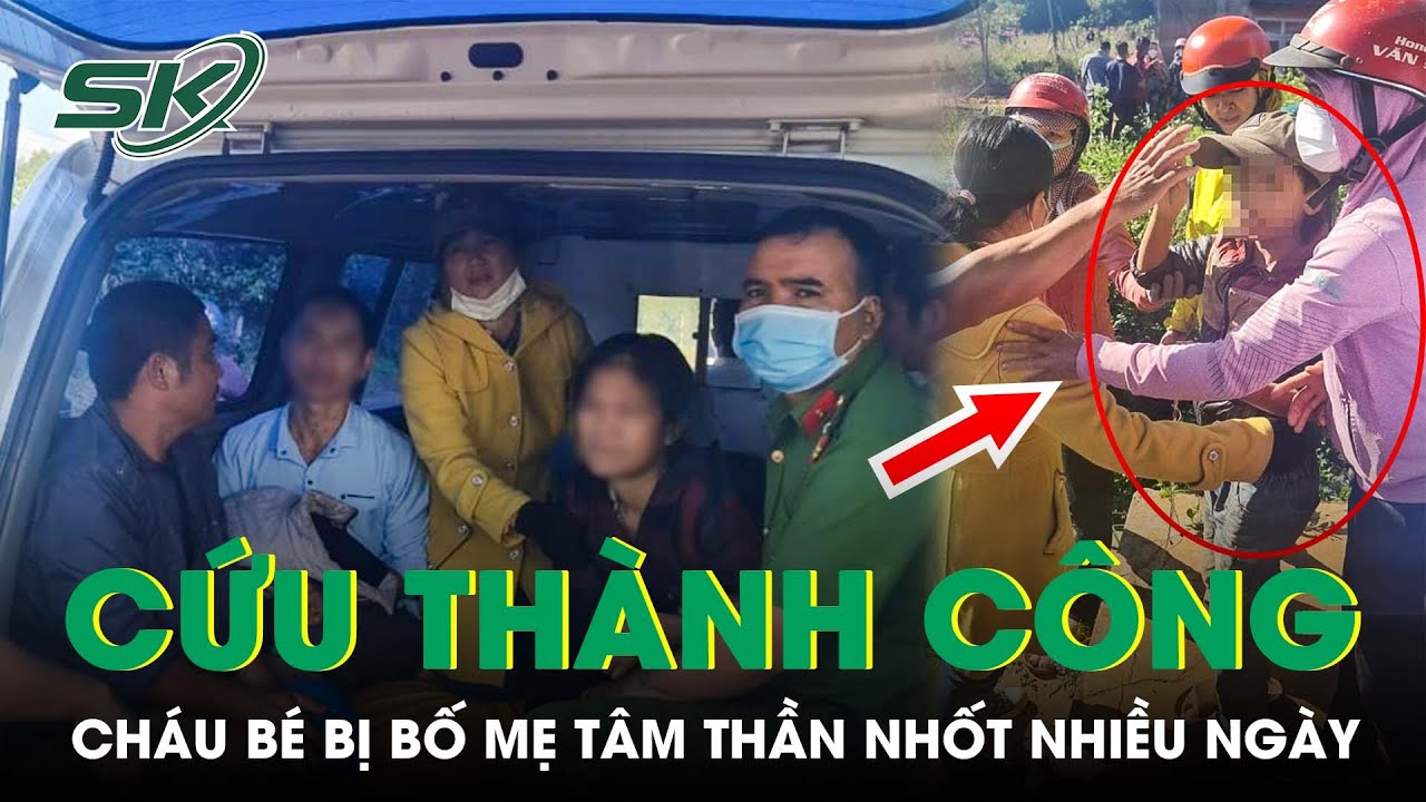 Giải Cứu Thành Công Cháu Bé Bị Bố Mẹ Nhốt Nhiều Ngày, Hé Lộ Gia Cảnh Đáng Thương Phía Sau | SKĐS