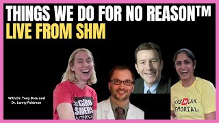 #485: Things We Do For No Reason™Live from SHM #Converge2025