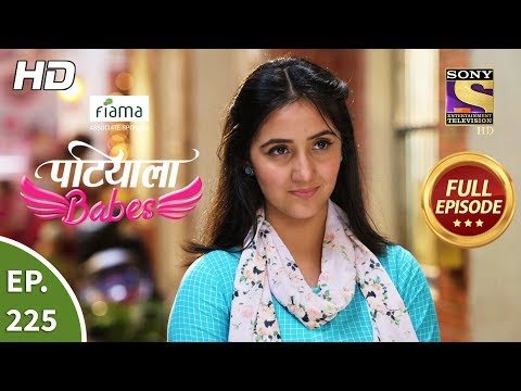 Patiala Babes - Ep 225 - Full Episode - 7th October, 2019