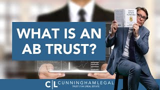 What is an AB Trust?