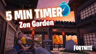 5 Minute Timer - Fortnite (Zen Garden)