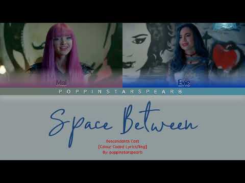 Space Between - Descendants Cast [Color Coded/Eng]