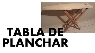 COMO HACER UNA TABLA DE PLANCHAR ROPA DE FORMA FACIL /HOW TO MAKE A CLOTHING IRONING BOARD EASY