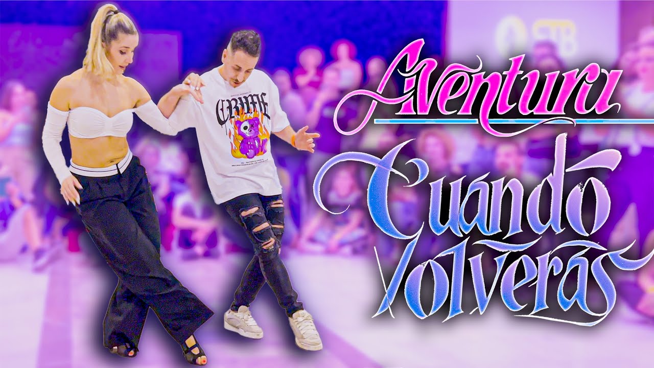 Aventura - Cuando Volveras | Alfonso y Mónica