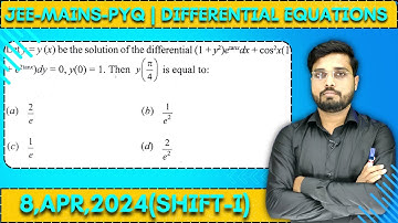 JEE Mains 2024 PYQ [8,APR,2024(Shift-I)] || Find the Solutions || Differential Equations PYQ | IQRA