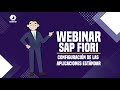Webinar SAP Fiori - Configuración de las aplicaciones Estándar