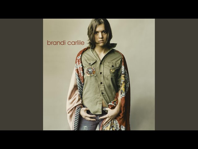 Brandi Carlile - What Can I Say