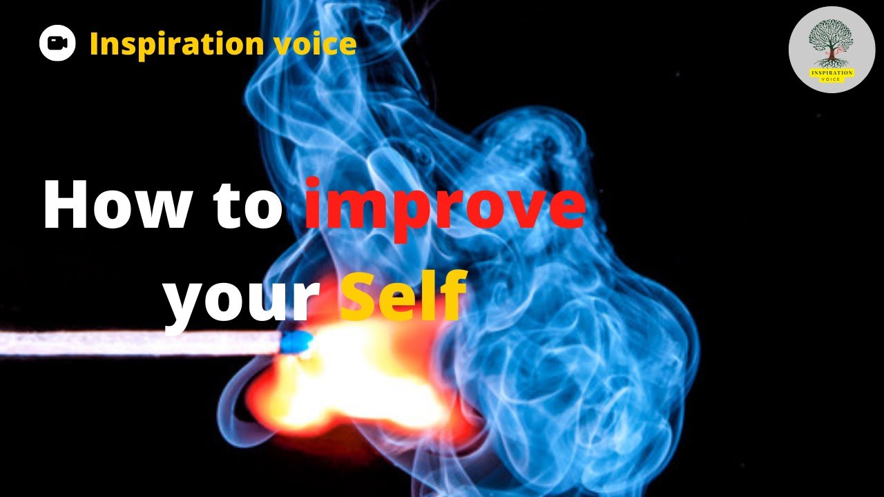 how to improve your self - YouTube