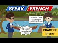 Learn french with funny story  true friend  french conversation practice for beginners