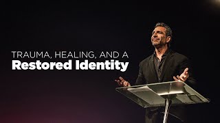 Trauma, Healing, and a Restored Identity | 10:30AM