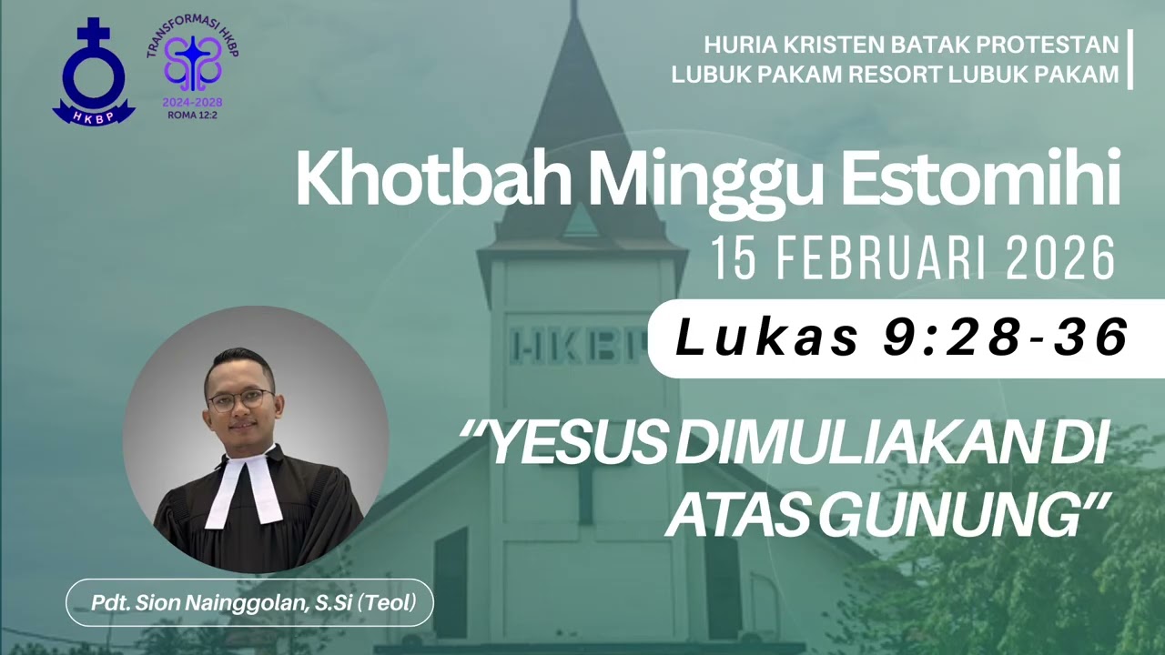 Khotbah Minggu Estomihi 15 Februari 2026 | Lukas 9:28-36