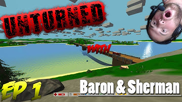 Unturned Multiplayer Gameplay! With Baron and Sherman Ep.1 - Unturned Gameplay
